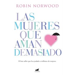 Las Mujeres que Aman Demasiado | Robin Norwood