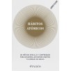 HÁBITOS ATÓMICOS HÁBITOS ATÓMICOS