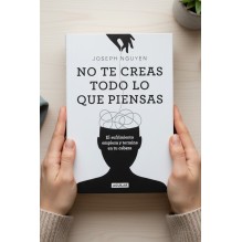 No Te Creas Todo lo que Piensas: Ansiedad, Sufrimiento y Control Mental