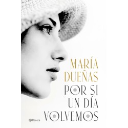 Por si un día volvemos - María Dueñas | Novela Histórica Orán